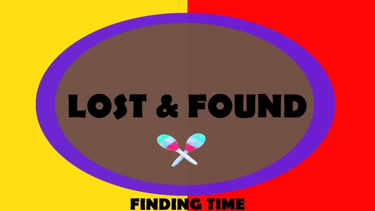 lost and found - finding time