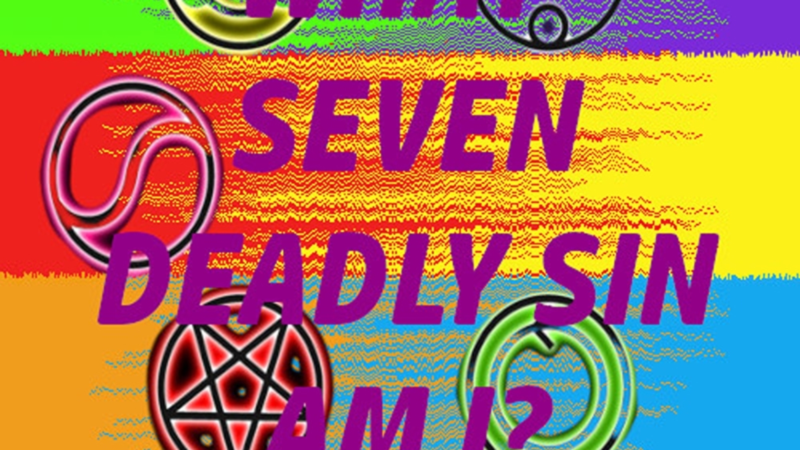 WHAT-SEVEN-DEADLY-SIN-AM-I-1-1-1-2000x1125
