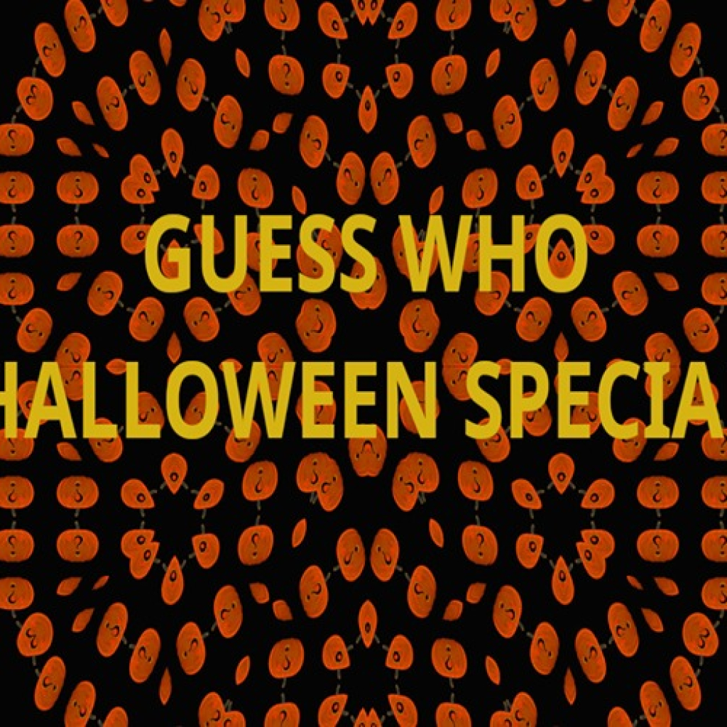 GUESS WHO HALLOWEEN SPECIAL